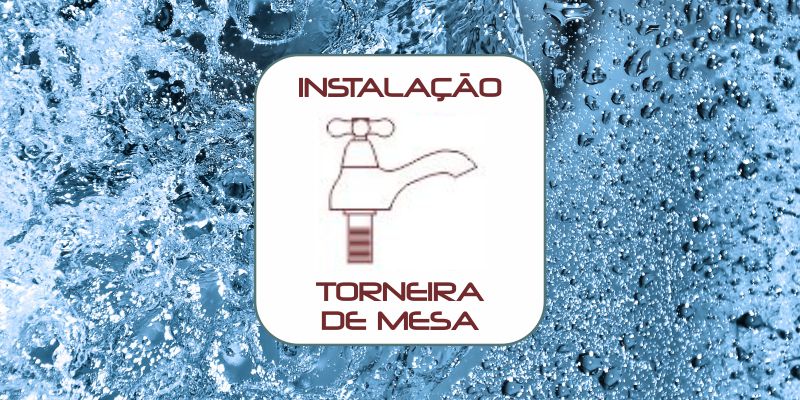 Leia mais sobre o artigo Instalação Torneira de Mesa